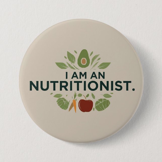 High-Quality Round I am Nutritionist Button (Vorderseite)