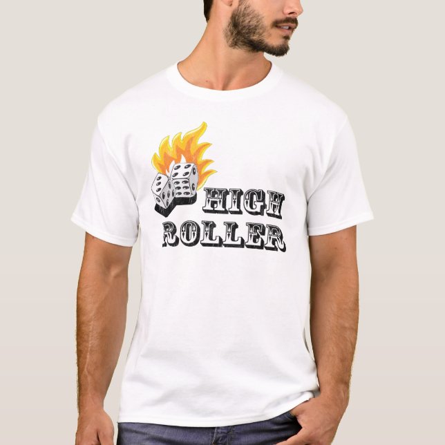 High Roller T-Shirt (Vorderseite)