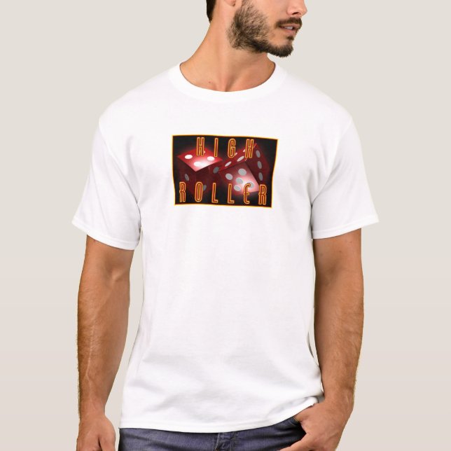 High Roller T-Shirt (Vorderseite)