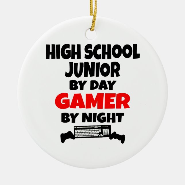 High School Junior by Day Gamer by Night Keramikornament (Vorne)