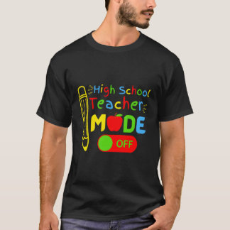 High School-Lehrer-Modus aus dem Retuschenmodus be T-Shirt