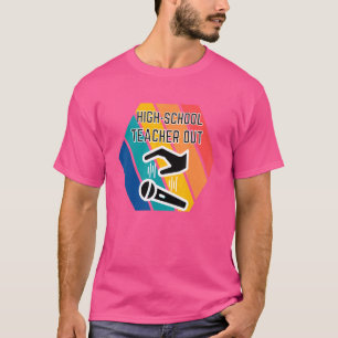High School LehrerInnen - Ende der Schulabbrecherq T-Shirt