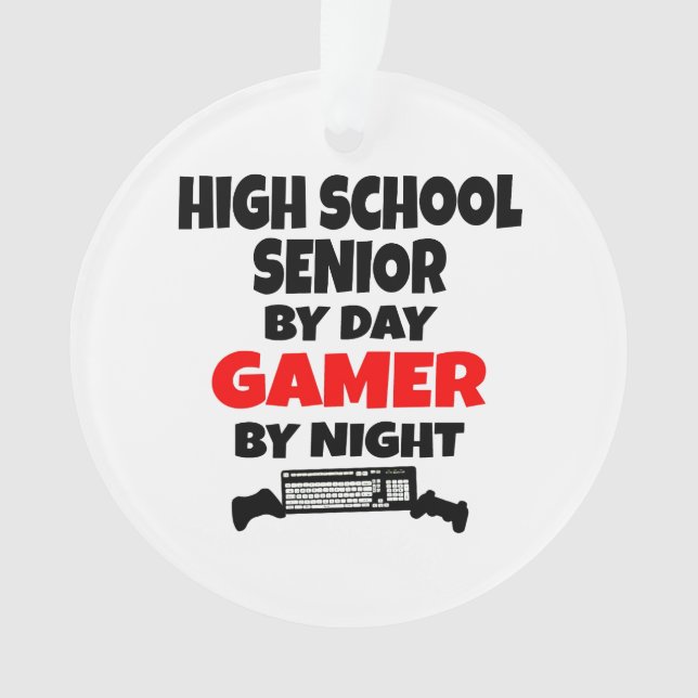 High School Senior by Day Gamer by Night Ornament (Vorderseite)