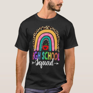 High School Squad Rainbow Leopard Teacher Back To  T-Shirt