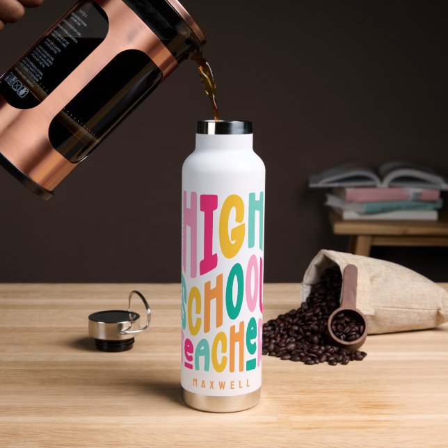 High School Teacher Colorful Text Trinkflasche (Kaffee (gedreht))
