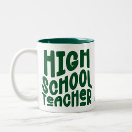 High School Teacher Dark Green Text Zweifarbige Tasse