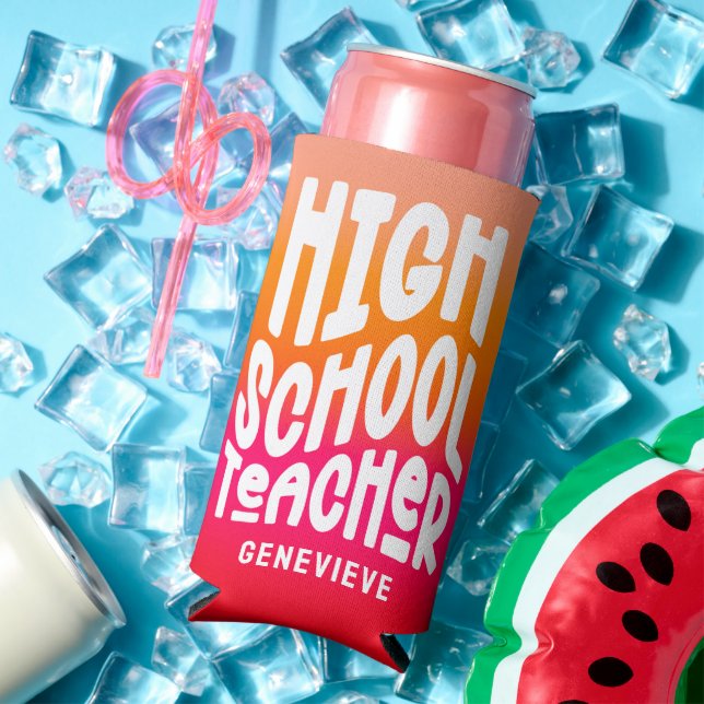 High Scool Teacher Orange Red Ombre Selters Dosenkühler (In Situ Sommer)