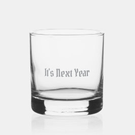 Highball Glas - Nächstes Jahr
