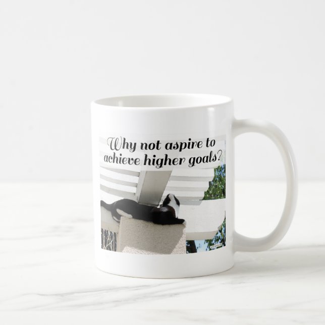 Higher Goals Classic Cat Motivierend Sprichwort Kaffeetasse (Rechts)