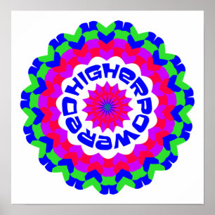 Higher Powered Spiritual Quote Kaleidoscope Design Poster