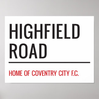Highfield Road Stadium Street Sign Poster