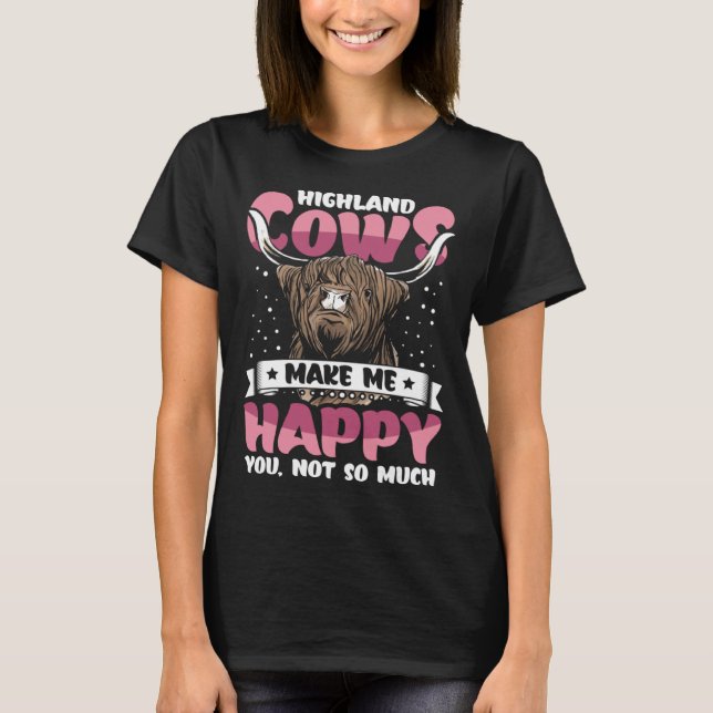 Highland Cattle Cute Highland Cows Make Me Happy f T-Shirt (Vorderseite)
