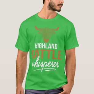 Highland Cattle Whisperer Longhorn Bauer T-Shirt