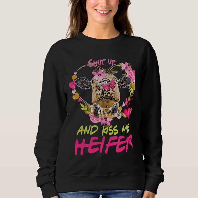 Highland Cow  Shut Up And Kiss Me Valentines Sweatshirt (Vorderseite)