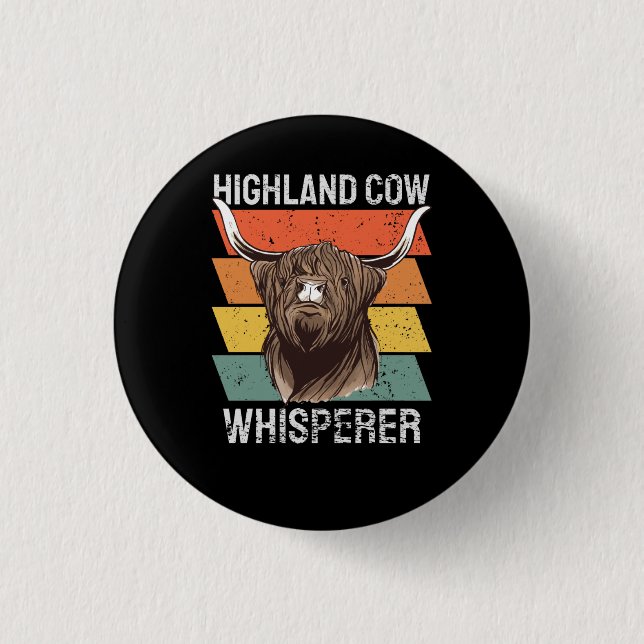 Highland Cow Whisperer Button (Vorderseite)