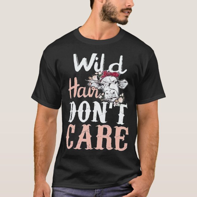 Highland Cow Wild Hair Don't Care T-Shirt (Vorderseite)