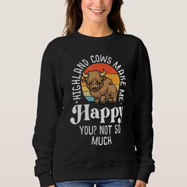 Highland Cows Make Me Happy Retro Scottish Farmer  Sweatshirt (Vorderseite)