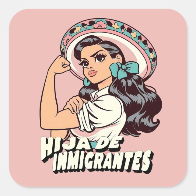 Hija De Inmigrantes Cultura Mexicana Quadratischer Aufkleber (Vorderseite)