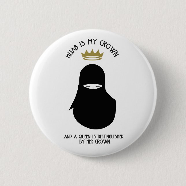 Hijab ist meine Krone - NIQAB Button (Vorderseite)