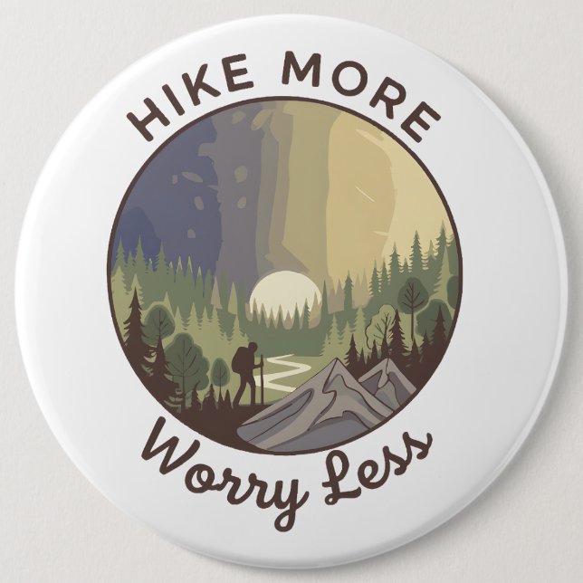 Hike More, Worry Less Button (Vorderseite)