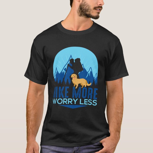 Hike More Worry Less Golden Retriever Hiking Mount T-Shirt (Vorderseite)