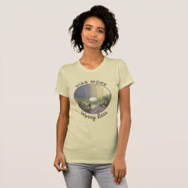 Hike More Worry Less – Mindful Hiking T-Shirt