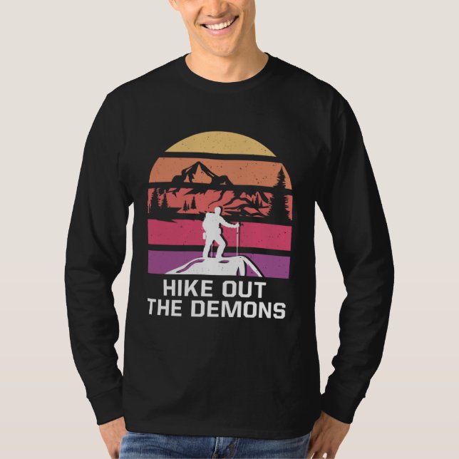 Hike Out the Demons Motivational Quote Hiking Insp T-Shirt (Vorderseite)
