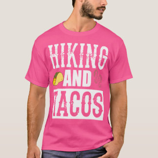 Hiking And Tacos Funny Taco T-Shirt