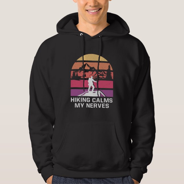 Hiking Calms My Nerves Camping Trip Camper Travel  Hoodie (Vorderseite)