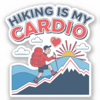Hiking Is My Cardio Aufkleber