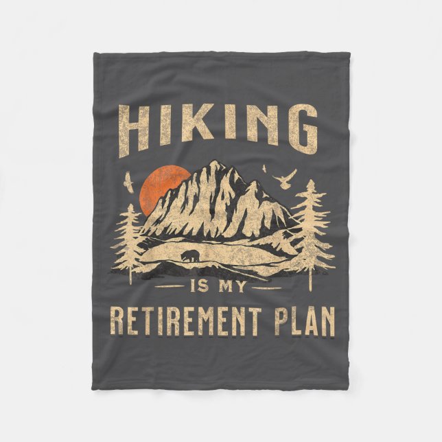 Hiking Is My Retirement Plan Funny Hiking  Fleecedecke (Vorderseite)