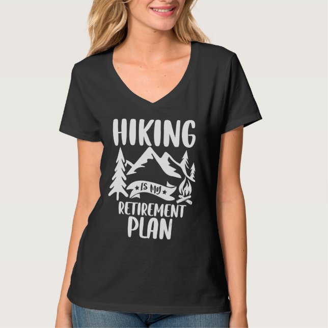 Hiking Is My Retirement Plan   Retro Hiking Hiker T-Shirt (Vorderseite)