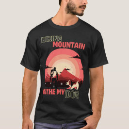 Hiking-Mountain-With-My-Dog-Retro-Sunset-Adventure T-Shirt