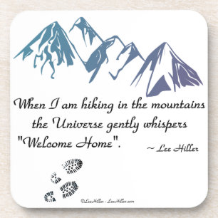 Hiking mountains Universe whispers Welcome Home Untersetzer