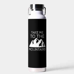 Hiking - Take me to the mountains Trinkflasche