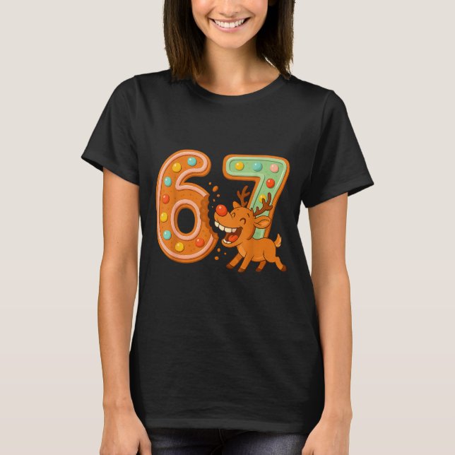 Hilarious 67 Christmas Cookies Rudolph Reindeer Jo T-Shirt (Vorderseite)