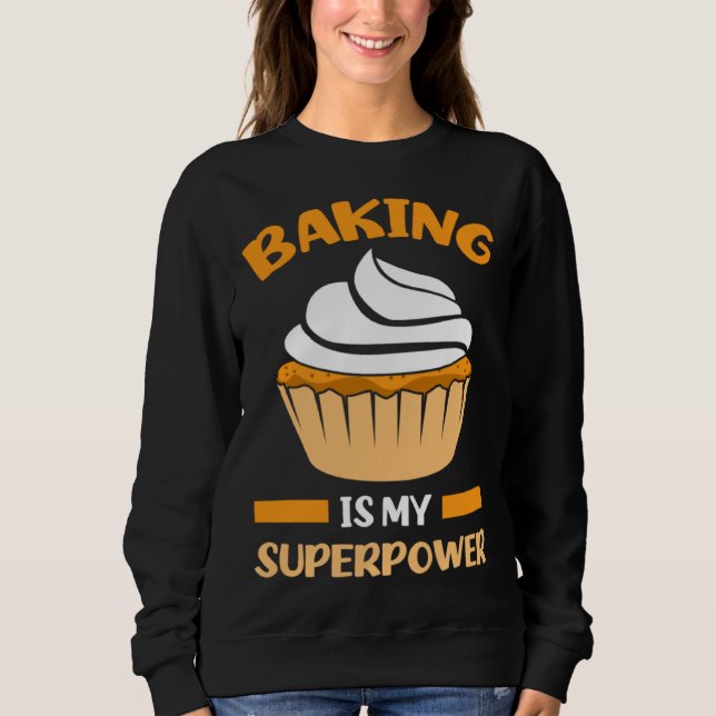 hilarious baking text baker sweatshirt (Vorderseite)