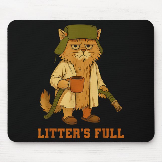 Hilarious Litter’s Full Funny Coffee Cat Lovers Ch Mousepad (Vorne)