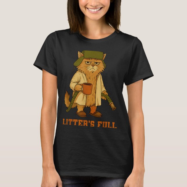 Hilarious Litter’s Full Funny Coffee Cat Lovers Ch T-Shirt (Vorderseite)