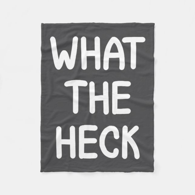 Hilarious Sayings Quotes Ideas Funny, What The Hec Fleecedecke (Vorderseite)