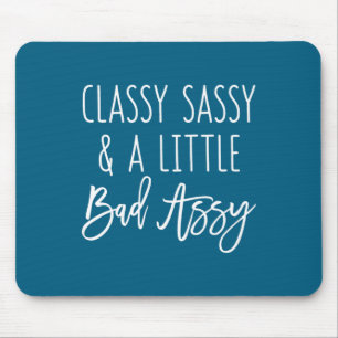 Hilarischer Assy Gfit Kleiner Spruch Classy Sassy Mousepad