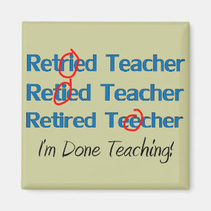 Hilarous Remüde Teacher Geschenke Magnet