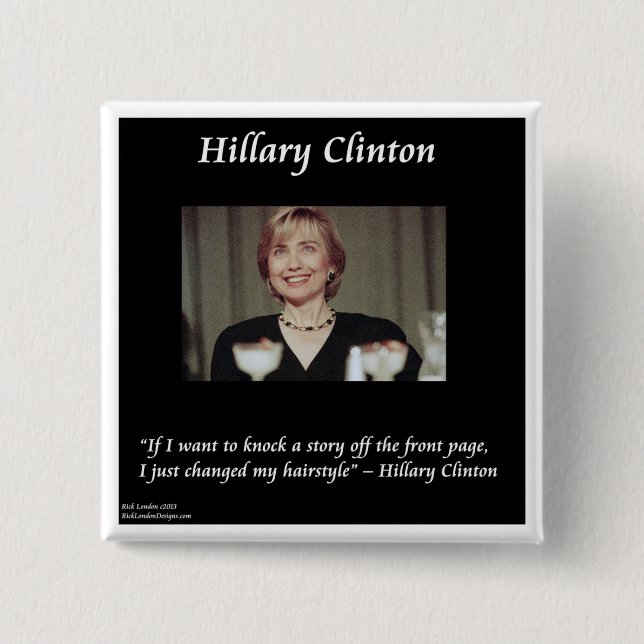 Hilary Clinton Hairstyles & Headlines Quote Button (Vorderseite)