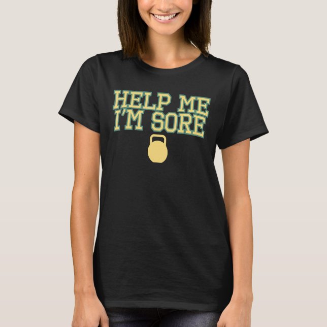 Hilf mir, dass ich Kettle Bell Class Thrust Swing  T-Shirt (Vorderseite)