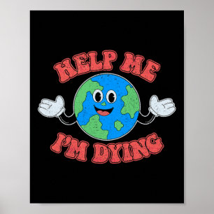 Hilf mir, den Planeten zu retten und die Erde D Re Poster