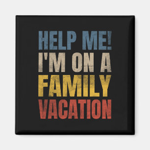 Hilf mir, ich bin auf einem Familienurlaub 2  Magnet