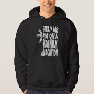 Hilf mir, in einem Familienurlaub zu sein Hoodie