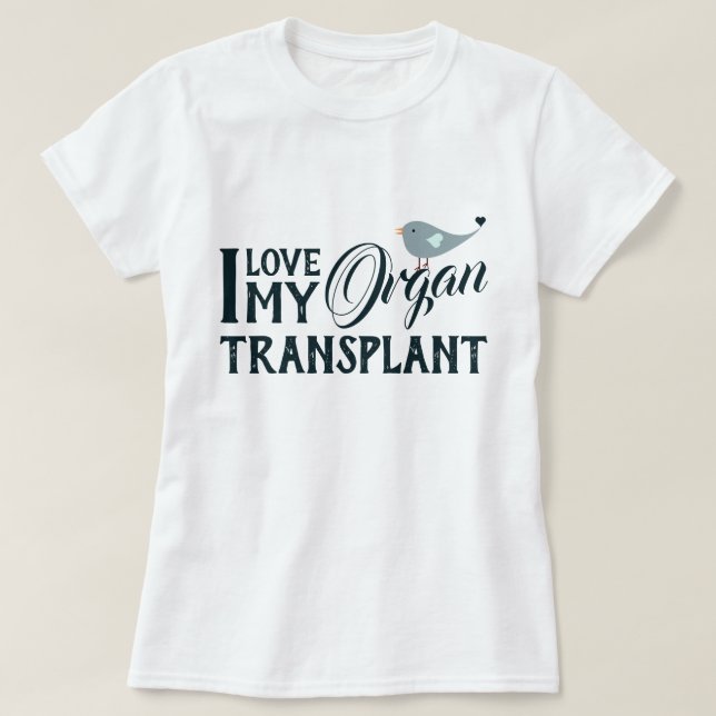Hilf mir, meine Organtransplantation Behalten T-Shirt (Design vorne)