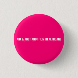 Hilfe & Abet Abortion Gesundheitswesen minimalisti Button
