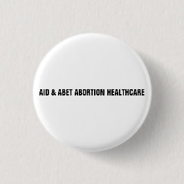 Hilfe & Abet Abortion Gesundheitswesen minimalisti Button